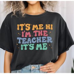 it's me hi i'm the teacher it's me matching teacher shirts, teacher funny tee, kindergarten teacher shirt, teacher appre