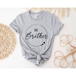 promoted to big brother shirt, brother shirt, big brother shirt, new big brother shirt, pregnancy reveal shirt, gift for