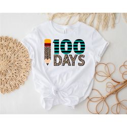 100 days of school shirt, teacher t-shirt, student shirt, teacher appreciation gift, happy 100th days of school shirt, b