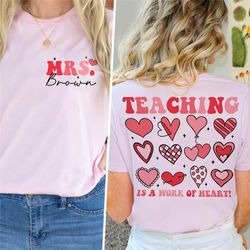 teaching is a work of heart shirt, teacher valentne shirt, valentines gift for teacher, valentines day shirt, teacher gi