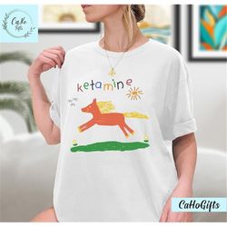ketamine horse funny shirt, ketamine shirt, ketamine horse child drawing tee, rainbow ketamine, ketamine meme shirt, swe