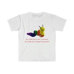 oddly specific shirt - you think you&39ve felt true fear shirt | funny shirt, parody shirt, funny gift, meme shirt