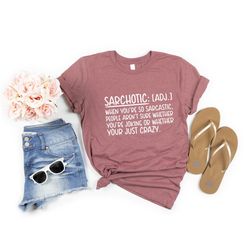 sarchotic tshirt, sarcastic definition shirt, nerds tee, when you're so sarcastic shirt, novelty shirts, funny saying te