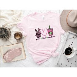 valentine's day starbucks shirt ,peace love starbucks shirt , starbucks shirt , coffee lover shirt , starbucks coffee sh