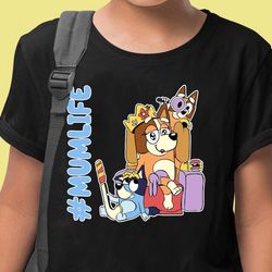 bluey mumlife shirt, bluey mom shirt, bluey family matching shirt, chiller and bingo shirt, gift for mom, mothers day sh