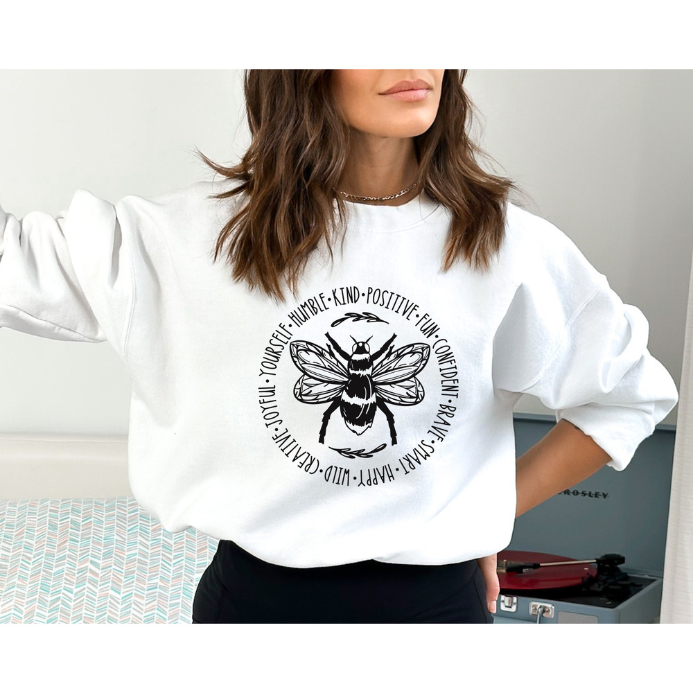 Bee Something Sweatshirt, Be Kind Sweater, Stay Positive, Fun, Confident, Happy Sweatshirt, Wild Sweater, Joyful Tshirt,Happiness Matter Tee.jpg