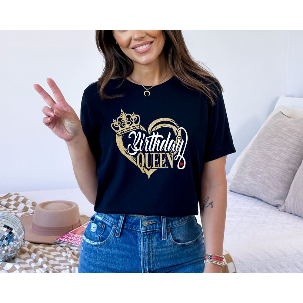 Birthday Queen Shirt, Birthday Girl Shirt, Birthday Shirt, Birthday Shirt Women, Birthday Gift Women, Women Birthday Shirt, Queens Shirt.jpg