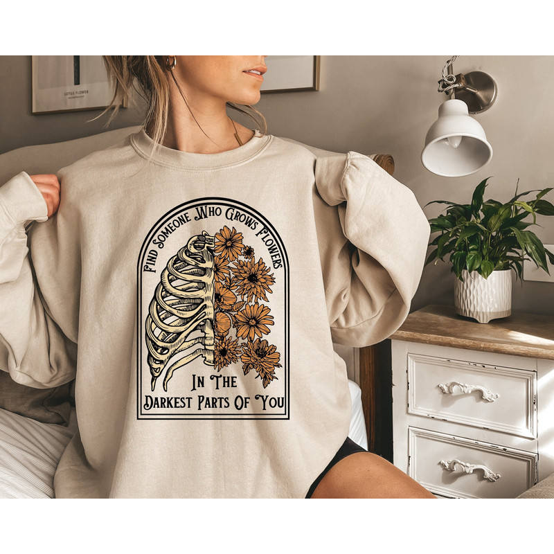 Find Someone Who Grows Flowers In The Darkest Parts Of You T Shirt, Western Sweatshirt, Country Shirt, Western Cowboy Shirt, Cowboy, Cowgirl.jpg