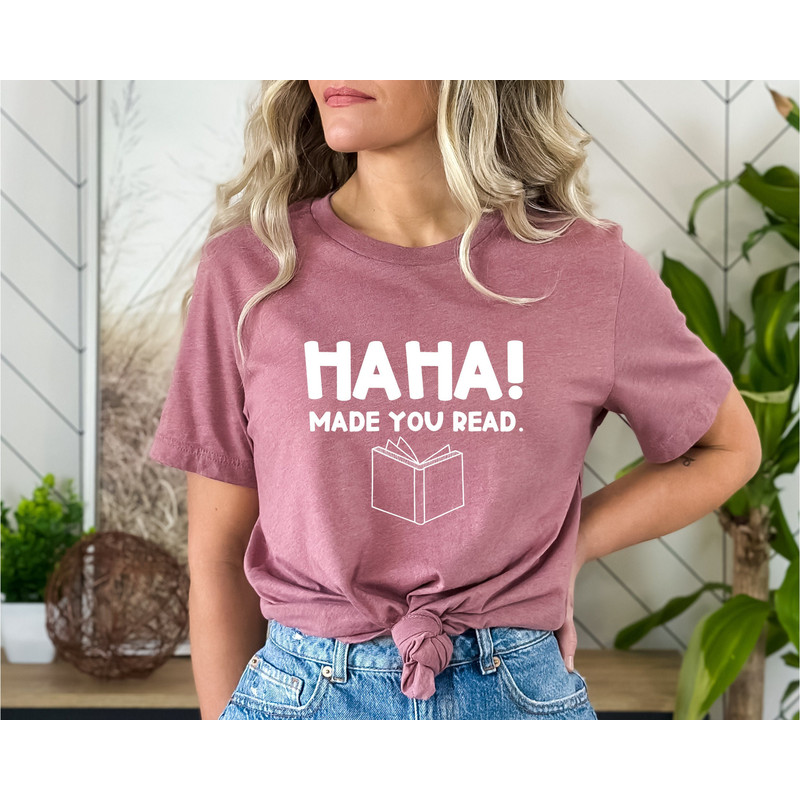 Funny Teacher Shirt, English Teacher Gift, Funny Librarian Shirt, Librarian Gifts, Ha Ha Made You Read, Funny Humor Shirt, Librarian T-Shirt.jpg