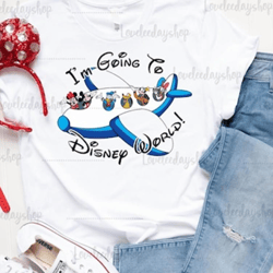 i&39m going to disney world shirt, disney shirt, disney trip shirt, matching disney shirt, disney kids shirt, disney wor
