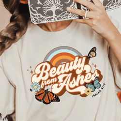 beauty from ashes shirt, retro christian religious shirt, christian bible verse sweatshirt, christian quotes shirt, retr