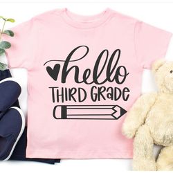 hello third grade shirt, first day of school, back to school shirt, teacher shirts, 3rd grade teacher shirt, third grade