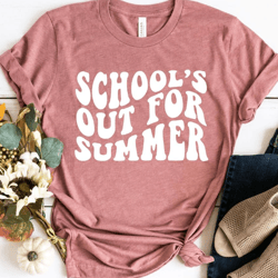 school's out for summer, teacher summer break shirt, teacher off duty, end of school year shirt, goodbye school hello su