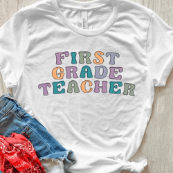 first grade teacher shirt, 1st grade teacher shirt, teacher shirt, best teacher shirt, teacher gifts, funny teacher shir