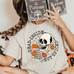 dead inside but spiced shirt, fall shirt, dead inside halloween shirt, womens skeleton halloween shirt, funny halloween