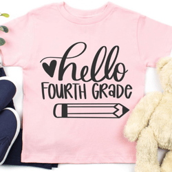 hello fourth grade shirt, first day of school, back to school shirt, teacher shirts, 4th grade teacher shirt, fourth gra