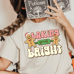 christmas shirts , baking spirits bright shirt, christmas baking t shirt, cookie t-shirt, holiday baking shirt, gifts f