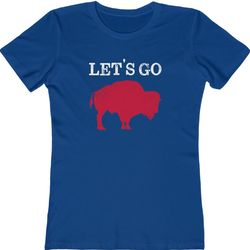 buffalo mafia - let's go buffalo design women's women's the boyfriend tee