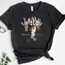 whitsitt chapel shirt, jelly roll shirt, rock tour shirt, country music shirt, jelly roll fan gift, music shirt, whitsit