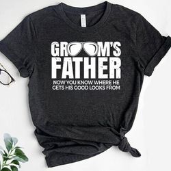 groom's father shirt, fathers day shirt, dad shirt, groom shirt, father of the groom, fathers day gift, daddy shirt, wed