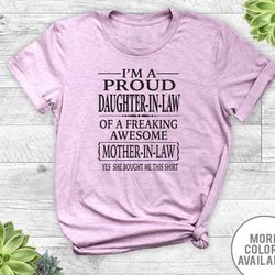 i'm a proud daughter-in-law of a freaking awesome mother-in-law... - unisex t-shirt - daughter-in-law shirt - daughter-i