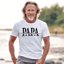 papa we love you, fathers day shirt, dad shirt, papa shirt, daddy shirt, dada shirt, gift for papa, father shirt, best d