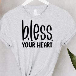 bless your heart shirt, heart shirt, christian shirt, spiritual shirt, faith shirt, inspirational shirt, sublimation shi