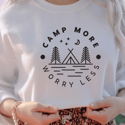 camp more worry less shirt, camping shirt, camp shirt, nature lover shirt, funny camping shirt, adventure shirt, camp lo