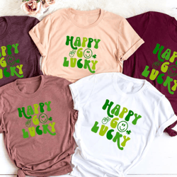 happy go lucky shirt, st pattys day shirt, st patrick day shirt, lucky dat tshirt, lucky shirt, cute lucky shirt, funny