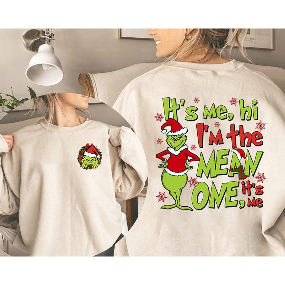 It's Me Hi I'm The Mean One It's Me Shirt, Grinch Christmas Shirt, Grinchmas Shirt, Merry Grinch Shirt, Christmas Party Shirt, Gift For Her.jpg