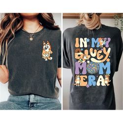 in my bluey mom era sweatshirt | bluey cool mom club shirt | bluey chilli heeler shirt | bluey mom shirt | bluey mum gif