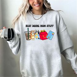 busy doing mom stuff sweatshirt, funny mom sweatshirt, bluey christmas shirt, mama sweatshirt, funny dog sweatshirt, blu