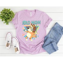 rad mom bluey shirt, rad mom kid shirt, bluey mum and dad shirt, bluey mom shirt, chilli heeler, bluey family shirt