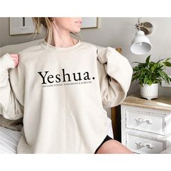 vintage yeshua christian sweatshirt, christian apparel faith gift, men faith gift women worship tshirt, christian shirt,