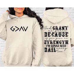 god grant me strength humor front and back sweatshirt or hoodie, sarcastic quote, trendy sweatshirt, vsco hoodie, aesthe