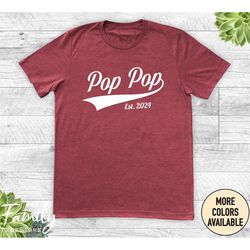 pop pop est. year unisex shirt, pop pop shirt, pop pop gift, pop pop to be, new pop pop, pregnancy reveal gift