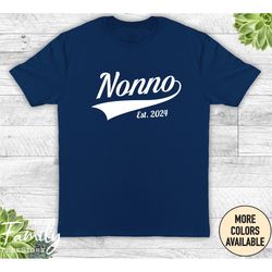 nonno est. year - unisex shirt, nonno shirt, nonno gift, nonno to be, new nonno, pregnancy reveal gift