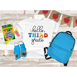 hello third grade shirt, third grade shirt, back to school shirt, first day of school shirt
