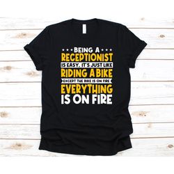being a receptionist is easy shirt, gift for receptionists, welcomers design, front desk person, office assistant, infor