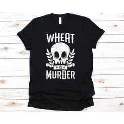 wheat is murder shirt, celiac disease awareness tshirt for coeliac disorder patient warrior, celiac disease gift, wheat