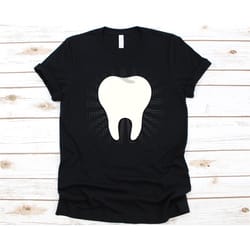tooth shirt, gift for dental hygienist, oral hygienist shirt, tooth design, dental professional, dentistry shirt, dental