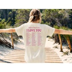 different ways say shirt, aesthetic t-shirt, love you graphic tee, beach tee, positivity hoodie ,love you sweat