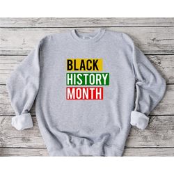 black history month sweatshirt, black lives matter sweatshirt, juneteenth sweatshirt, equality sweatshirt, black culture
