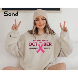 breast cancer october awareness month sweatshirt, breast cancer sweatshirt, survivor sweatshirt, cancer sweatshirt, pink