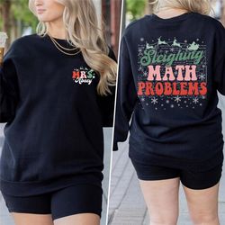 sleighing math problem shirt, math teacher christmas shirt, math xmas gift,christmas teacher shirt, gift for math teache
