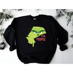 ew people whoville sweatshirt, christmas the grnnch shirt, christmas green goblin grnncmas hoodie, ew grnnch face xmas,
