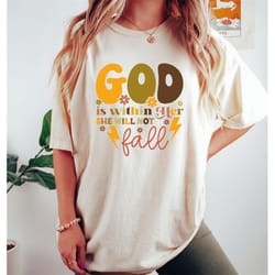 god is within her she will not fall shirt, women's religious shirt, christian crewneck, faith shirt, jesus tee, church t