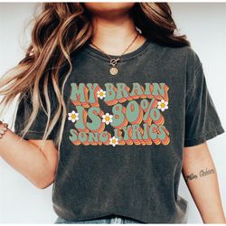 my brain is like 80 song lyrics shirt, funny music, music lover t-shirt,sarcastic shirt, lyric song lover,musician shirt