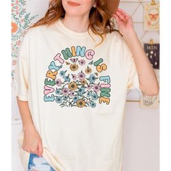 everything is fine shirt, introvert tee,funny sarcastic shirt,mom shirt, motivational shirt,comfort color tee