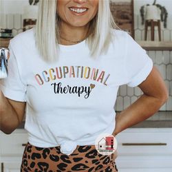 occupational therapy shirt, occupational therapy, ot shirt, ota shirt, occupational therapy gifts, occupational therapy